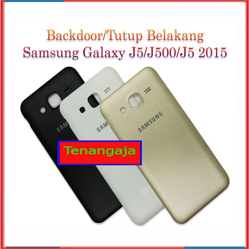 BACKDOOR / TUTUP BELAKANG / TUTUP BATRE SAMSUNG GALAXY J5/J500/J5 2015