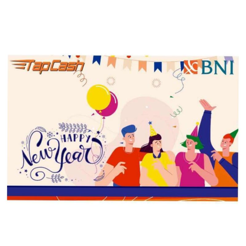 BNI Tapcash Spesial Edition TAHUN BARU /HAPPY NEW YEAR 2022 /Like eMONEY eTOLL Flazz or Brizzi