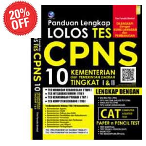 Panduan Lengkap Lolos Tes CPNS-10 Kementrian dan Pemerintah Daerah Tingkat I & II