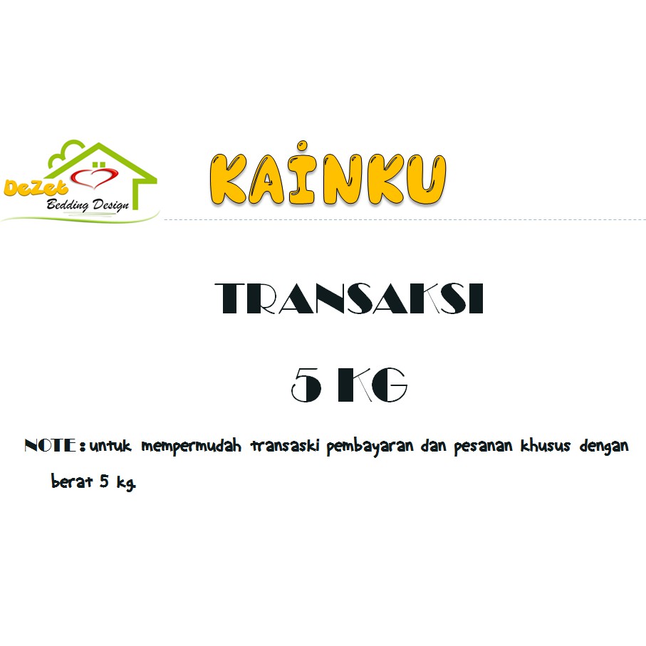 TRANSAKSI 5 KG