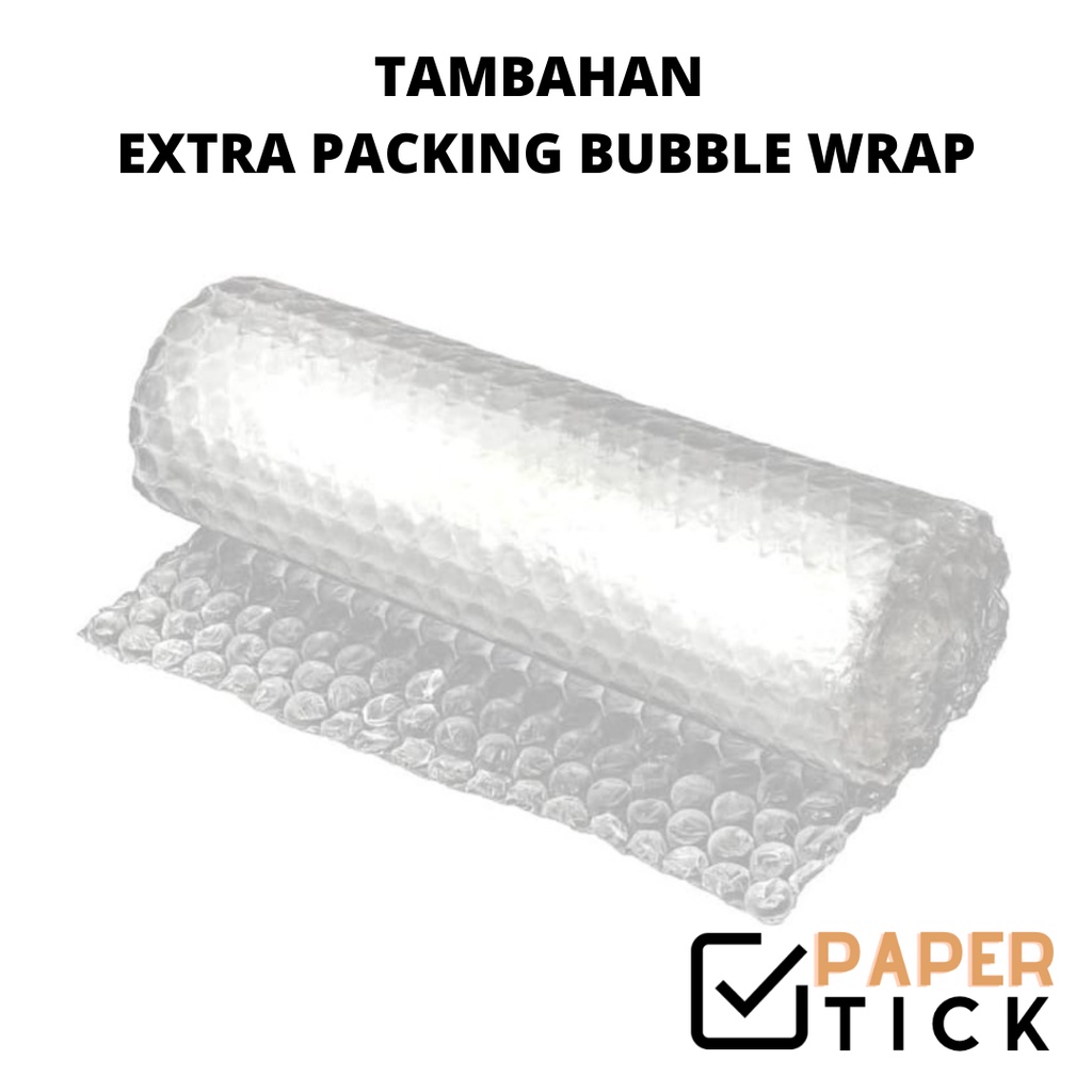 

TAMBAHAN / EXTRA PACKING BUBBLE WRAP