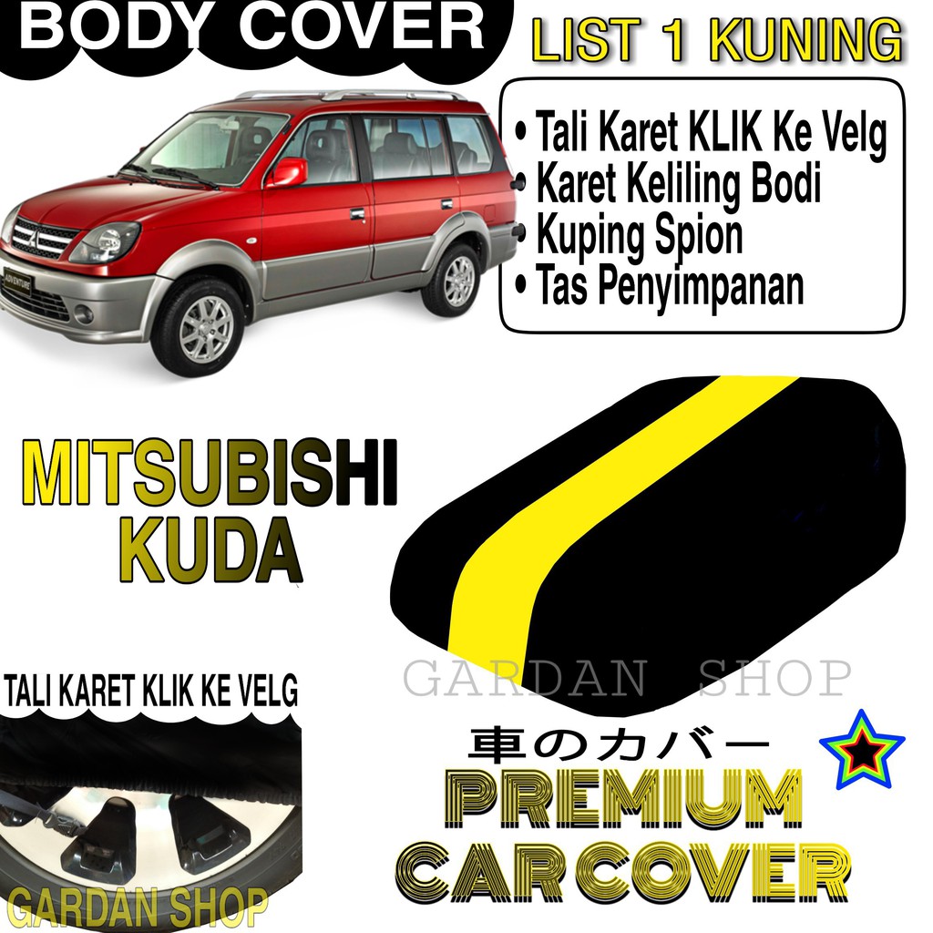 Body Cover MITSUBISHI KUDA List KUNING Penutup Pelindung Bodi Mobil Mitsubishi Kuda PREMIUM Yellow