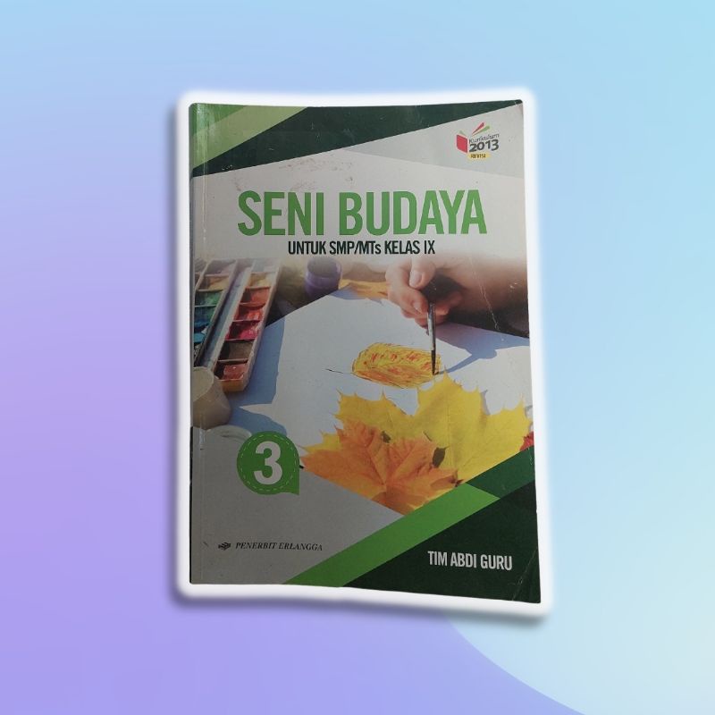 

BUKU PAKET ERLANGGA SENI BUKA SBK KELAS 9 SMP