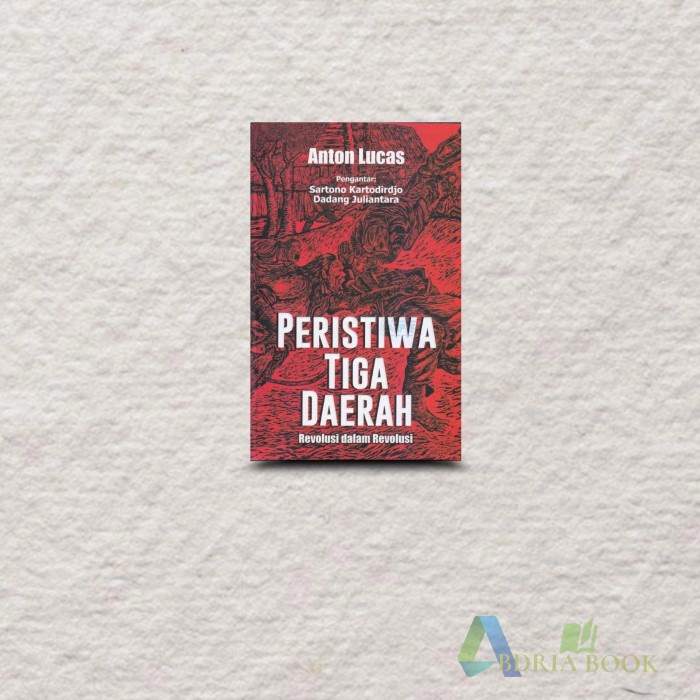 

MUST HAVE!! BUKU PERISTIWA TIGA DAERAH REVOLUSI DALAM REVOLUSI TERBARU