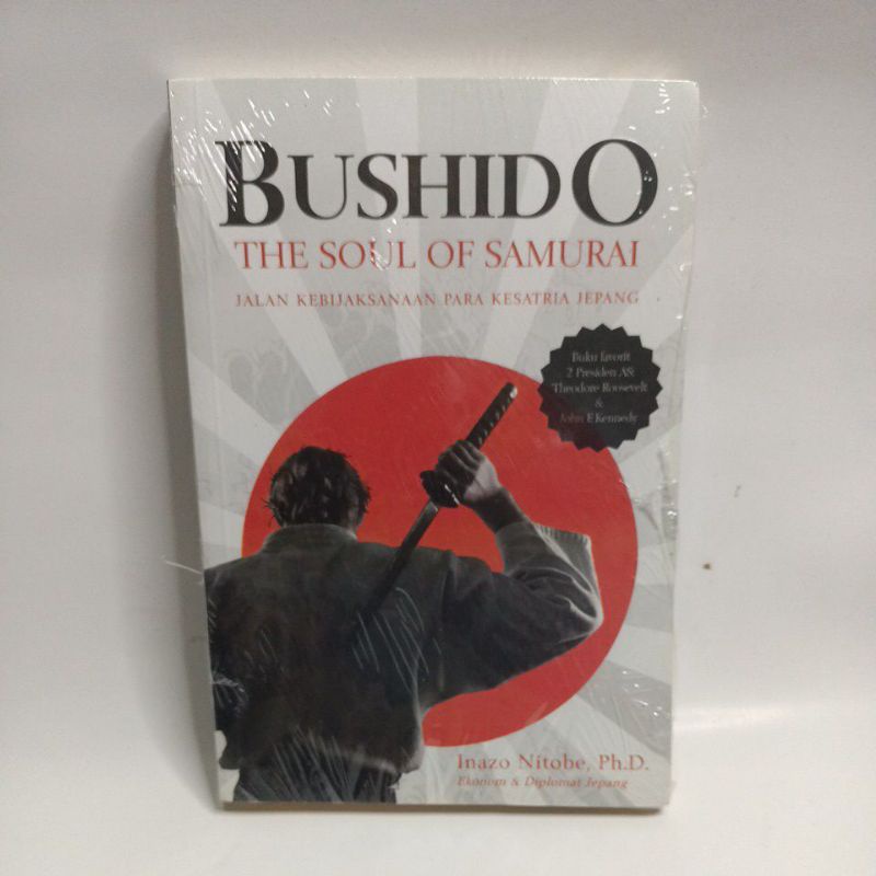 BUKU BUSHIDO THE SOUL OF SAMURAI - Inazo Nitube ph.D