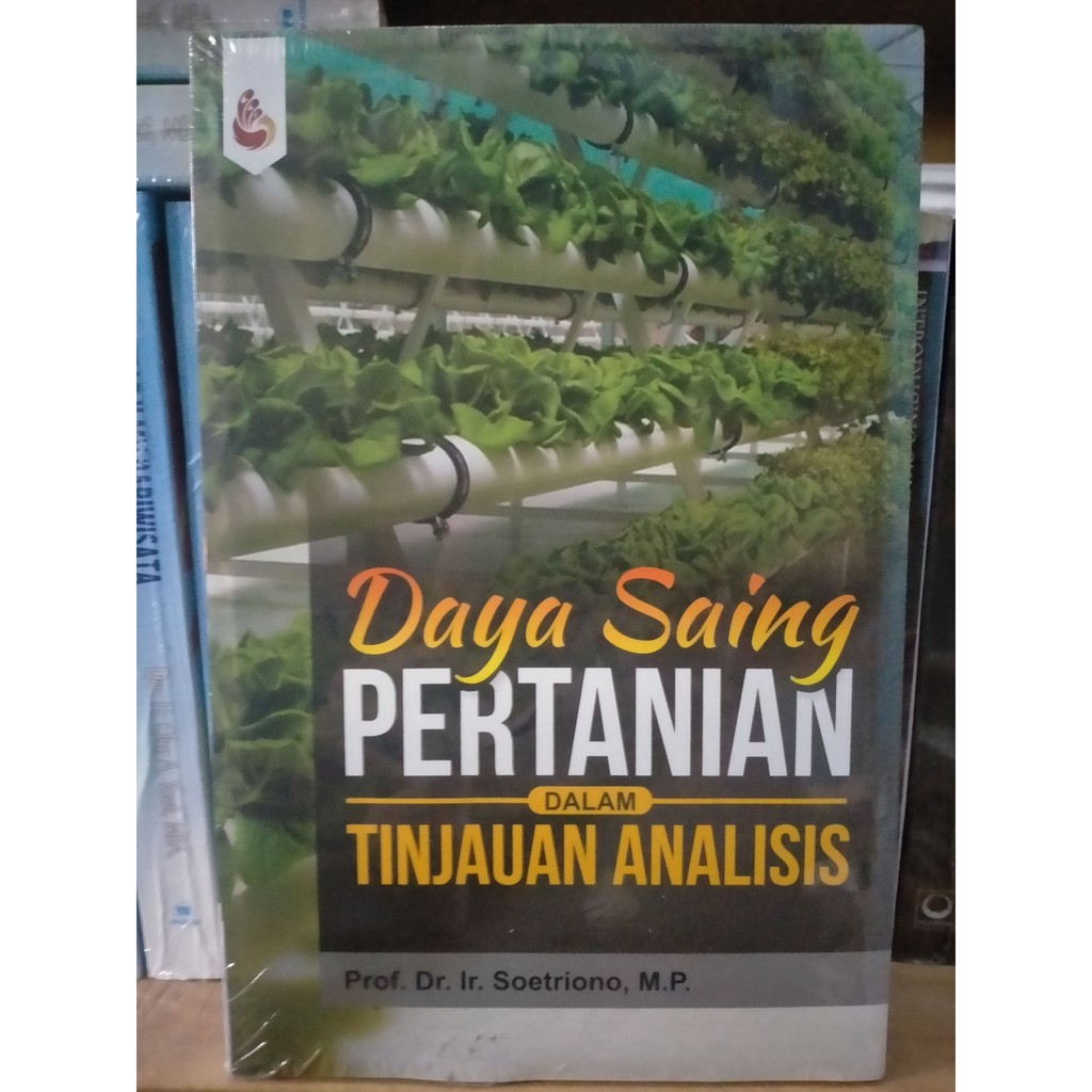 Jual Daya Saing Pertanian Dalam Tinjauan Analisis - Soetriono | Shopee ...