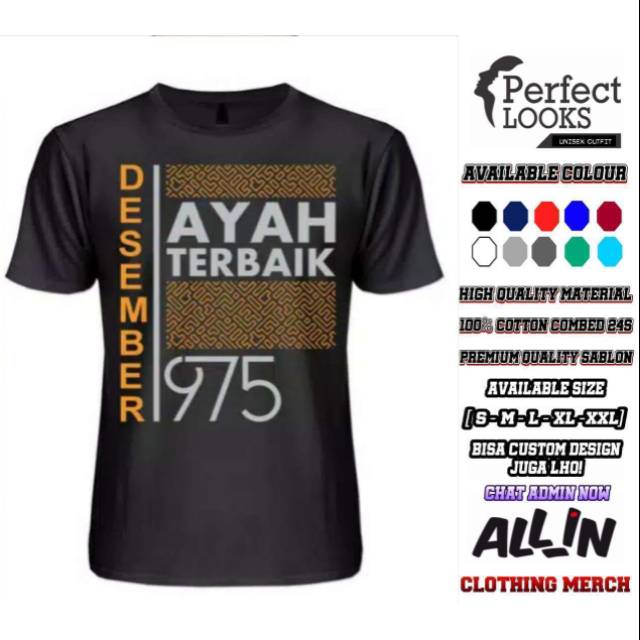 KAOS AYAH TERBAIK DESEMBER AYAH TERBAIK LAHIR DI BULAN DESEMBER 1975 BISA REQUEST TAHUN
