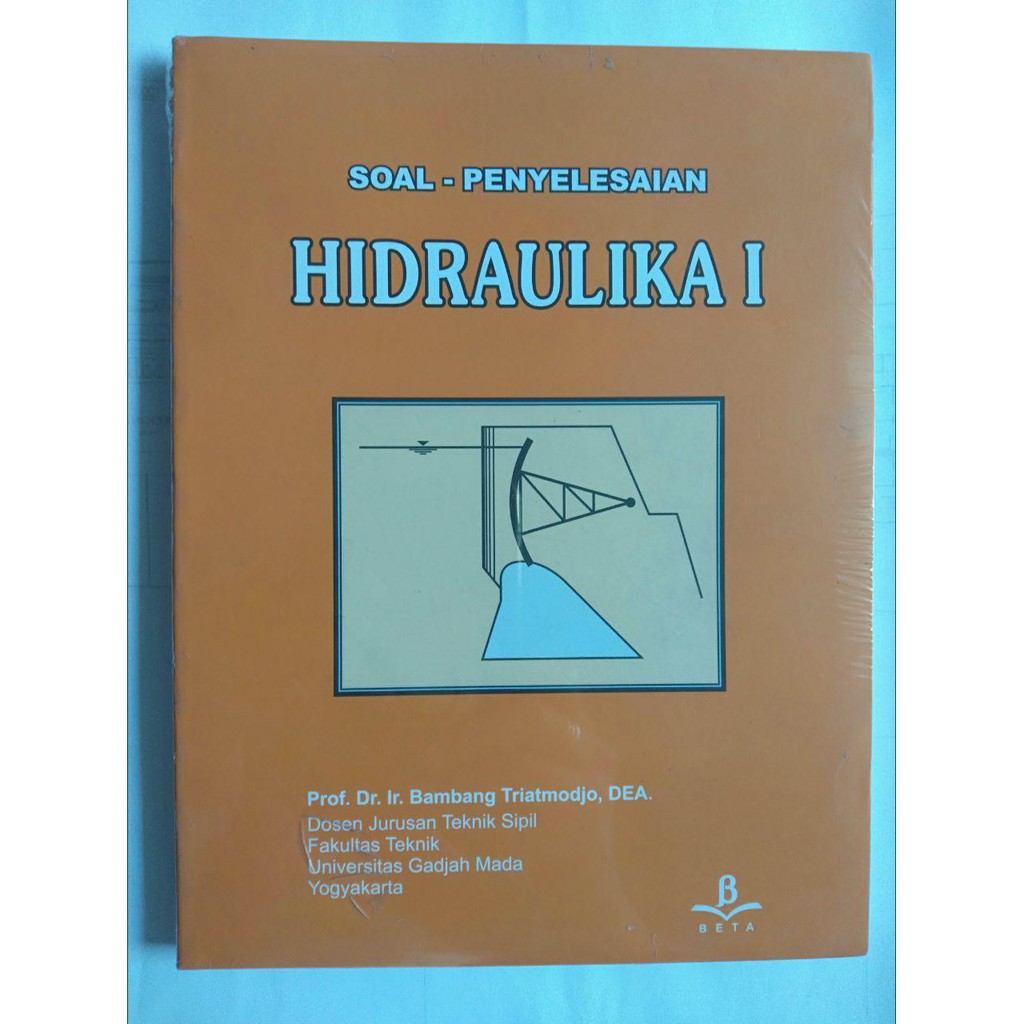 Jual BUKU SOAL DAN PENYELESAIAN HIDRAULIKA I | Shopee Indonesia