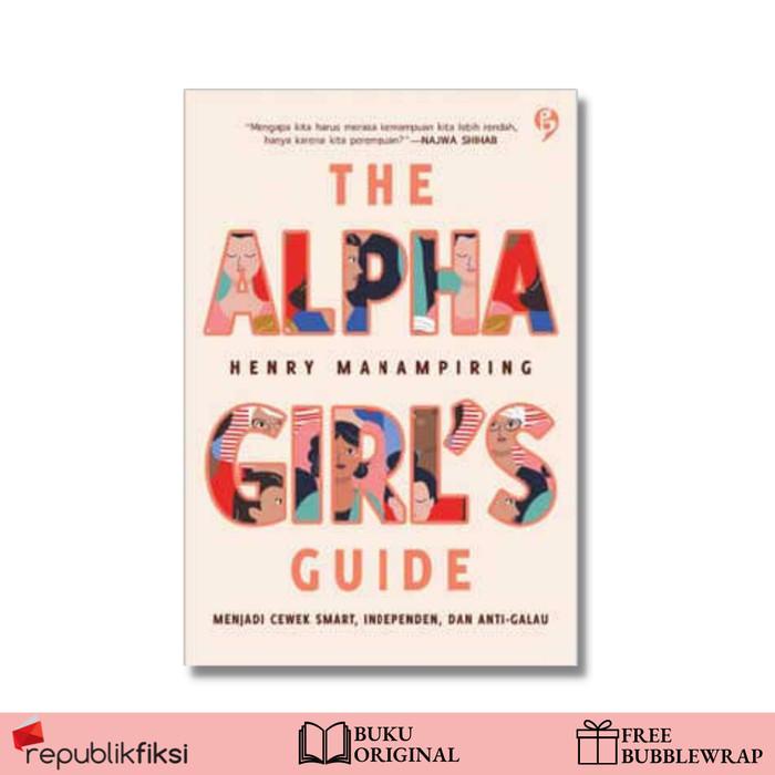 

The Alpha Girls Guide - Henry Manampiring - Gagasmedia Best Seller