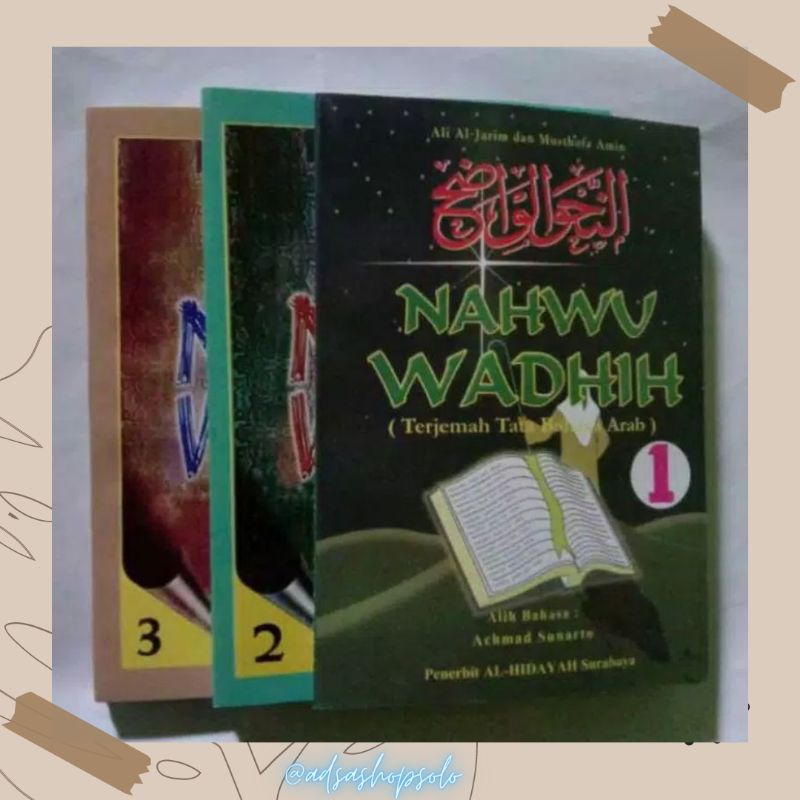 Nahwu wadhih Jilid 1, 2 & 3 - Nahwu Wadhih Bahasa Arab dan Nahwu Wadhih Terjemahan