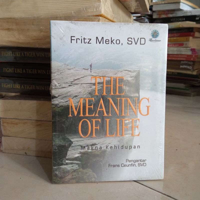 OBRAL BUKU MOTIVASI / PENGEMBANGAN DIRI / INSPIRASI / EVERY MOMENT COUNTS / INSPIRATION FOR WOMAN / PERCAYA DIRI ITU DI PRAKTEK IN / MARKETING ITU DI PRAKTEK IN / ORIGINAL 2c 2e-The meaning of life