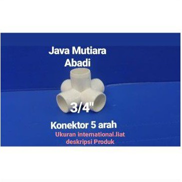 Konektor/Sambungan 5 arah Pipa PVC 3/4" Harga Murah