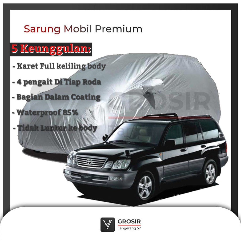 BODY COVER MOBIL LAND CRUISER CYGNUS / SARUNG MOBIL LAND CRUISER CYGNUS PREMIUM
