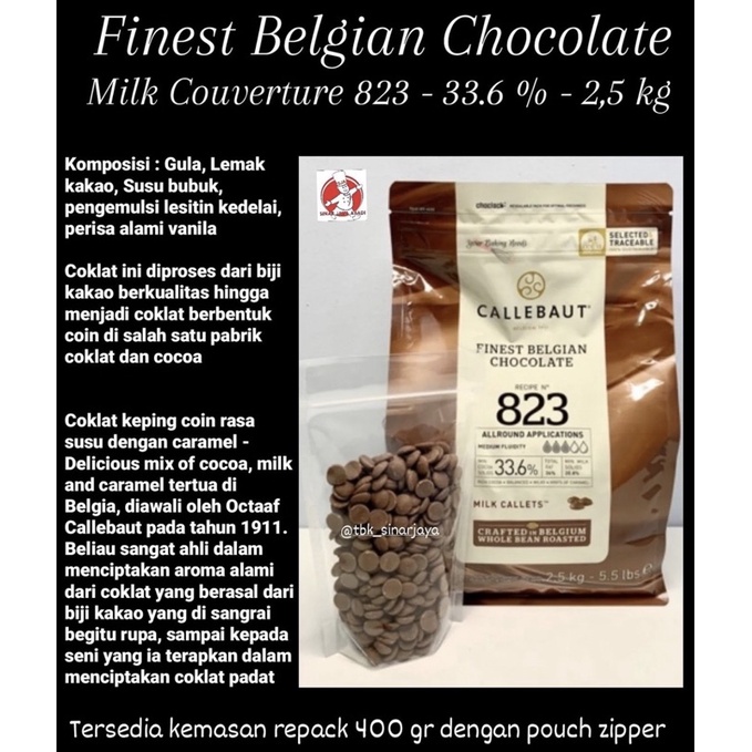 

Callebaut 823 Milk Couverture Chocolate ( REPACK 400GRAM) (2.5kg)