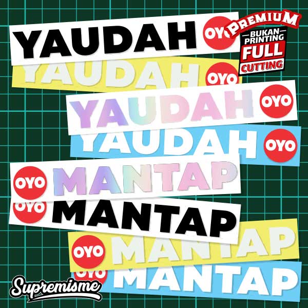 Stiker Yaudah OYO / Sticker  Yaudah OYO / Stiker Viral Yaudah OYO / Sticker Motor Yaudah OYO Glossy Waterproof / Sticker Hologram Yaudah OYO