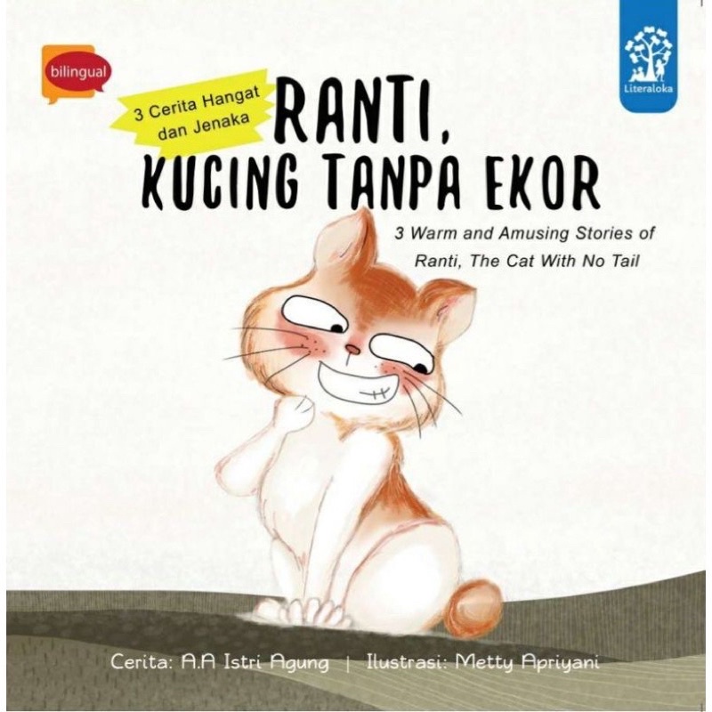 

Ranti, Kucing Tanpa Ekor - Ranti Kucing Tanpa ekor - Literaloka Bilingual