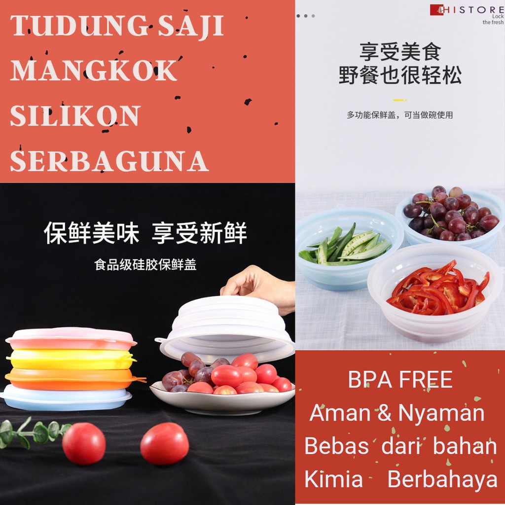 [HI] TUDUNG SAJI MANGKOK SILICONE KEDAP UDARA SILICONE FOOD GRADE BPAFREE SERBAGUNA TAHAN PANAS