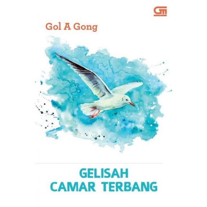 Novel Gelisah Camar Terbang - Gol A Gong - ORIGINAL