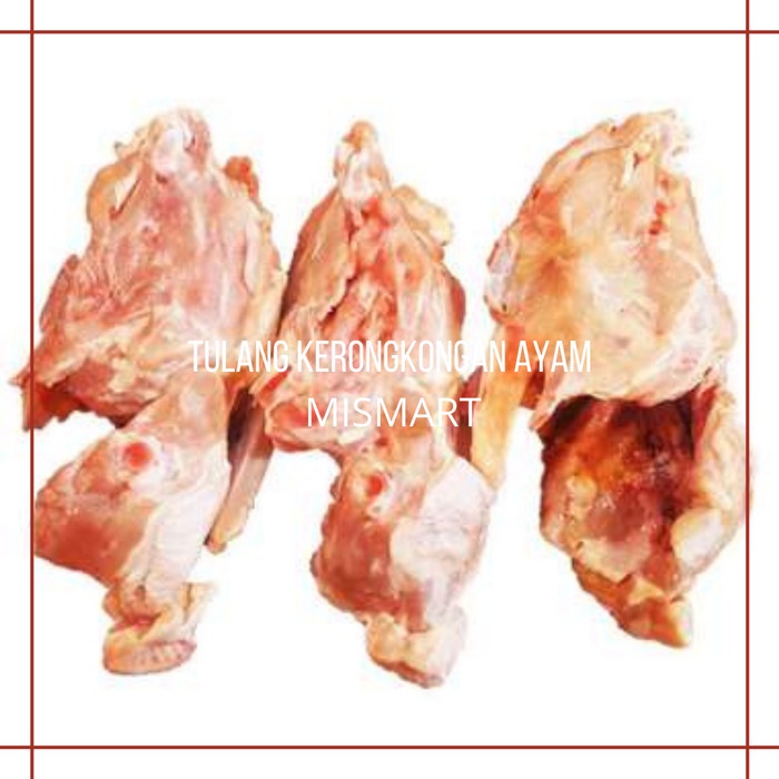 

TULANG KERONGKONG AYAM - 1kg - 1kg