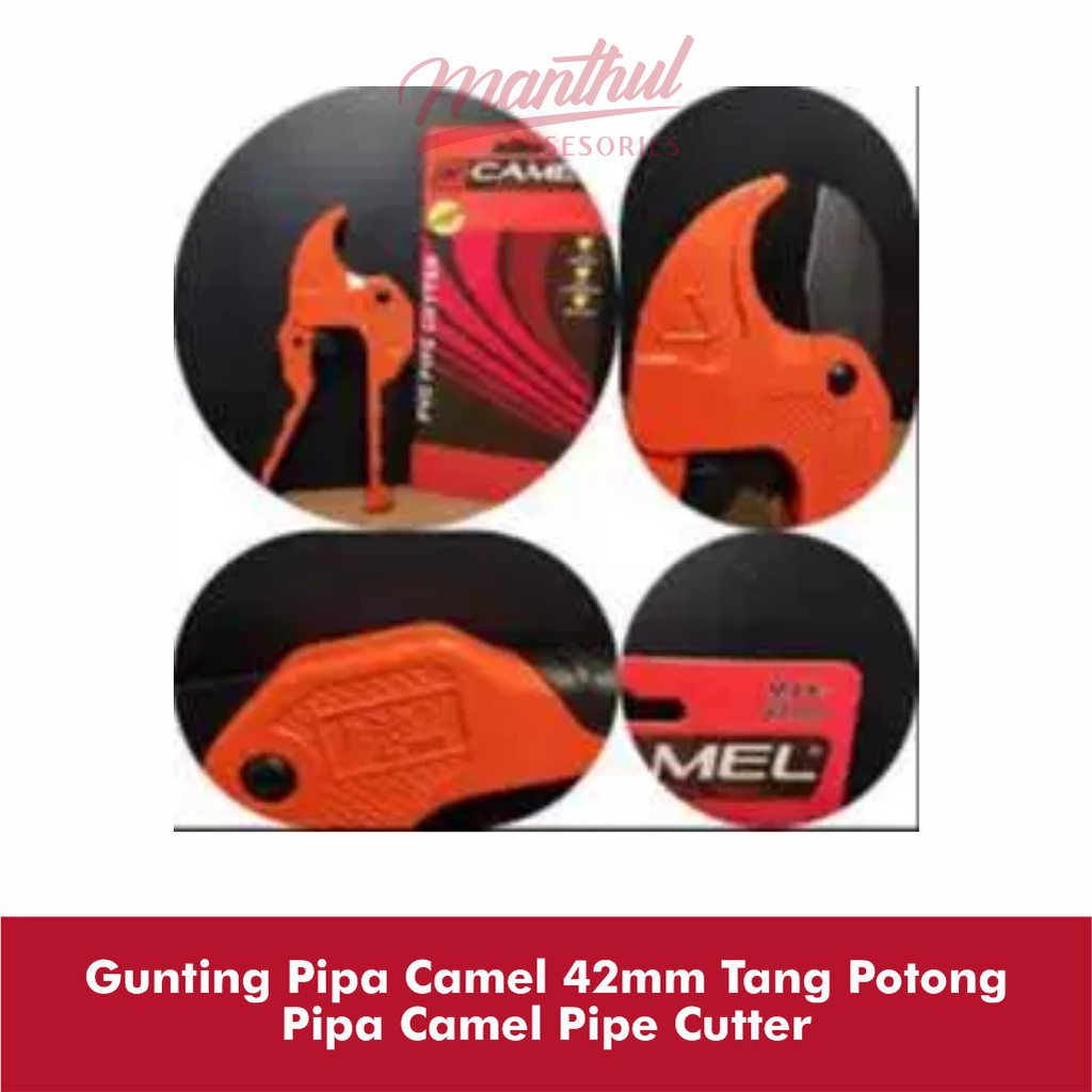 Gunting Pipa Camel 42mm Tang Potong Pipa Camel Pipe Cutter