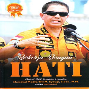 Bekerja Dengan Hati