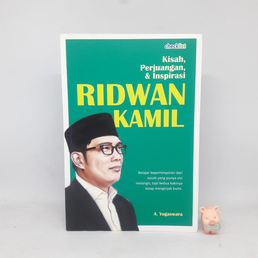 KISAH PERJUANGAN DAN INSPIRASI RIDWAN KAMIL - A. Yogaswara