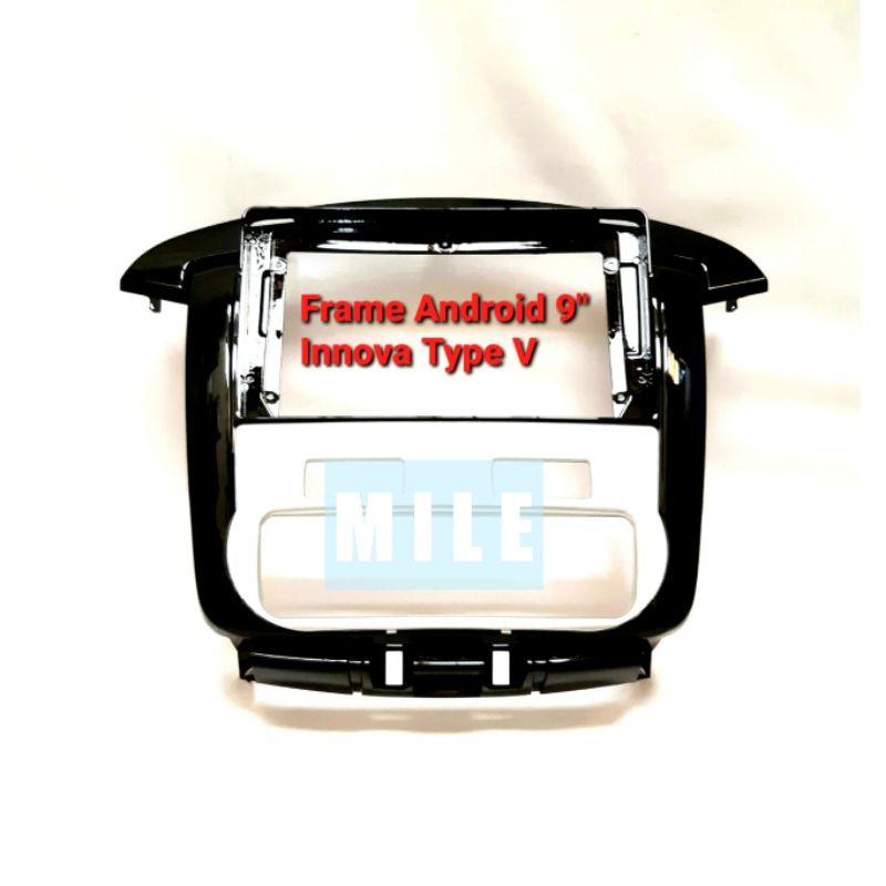 Frame Android 9inch Innova Lama Type G & V