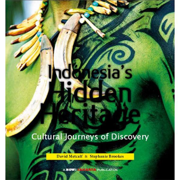 Indonesia's Hidden Heritage - 9786029797152 - Buku Ori Periplus