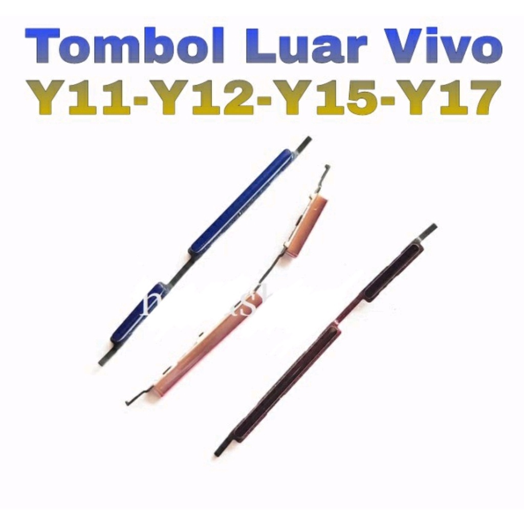 TOMBOL LUAR ON OFF VOLUME VIVO Y12 Y15 Y17 - KEYPAD ON OFF VOLUME VIVO Y12/Y15/Y17 - BC