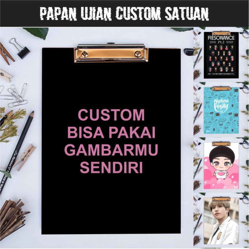 

Papan Ujian/Clipboard Custom/Request/Ecer Gambar Bebas (Silahkan Baca Deskripsi)