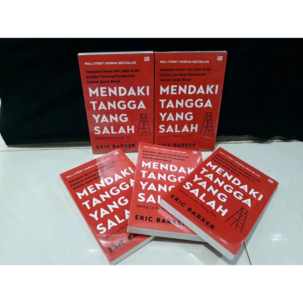 Promo Buku Motivasi Mendaki Tangga Yang Salah Barking Up The Wrong