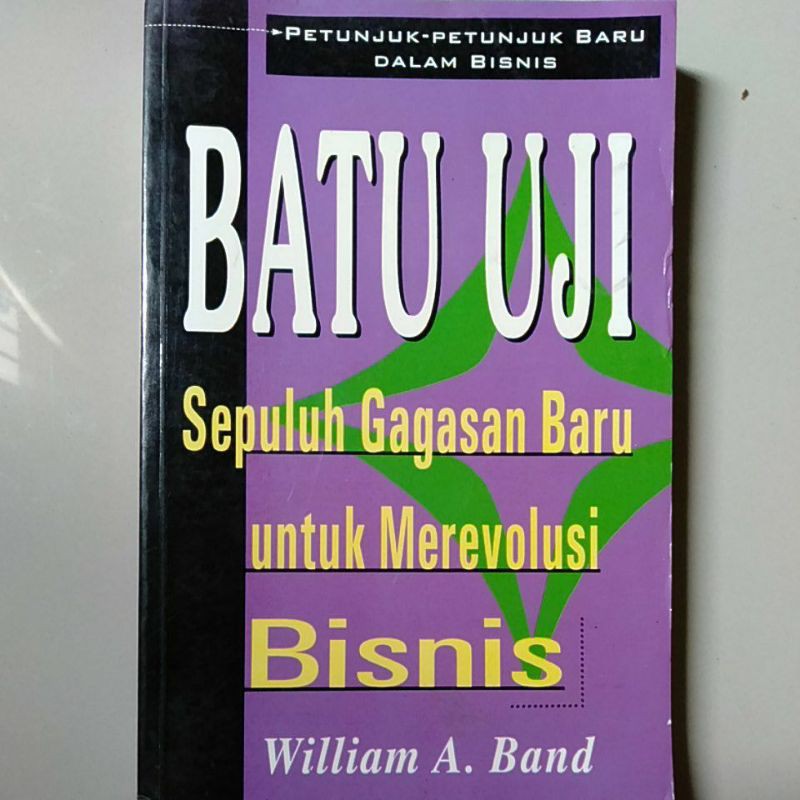 

Buku Batu Uji Sepuluh Gagasan Baru untuk merevolusi Bisnis