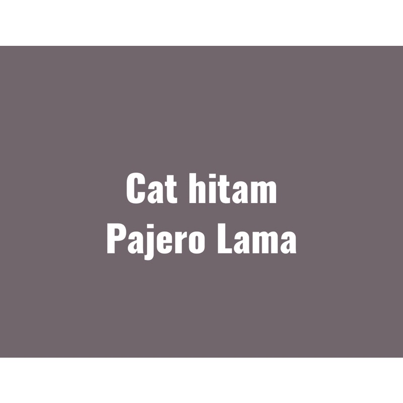 Cat hitam Pajero Lama