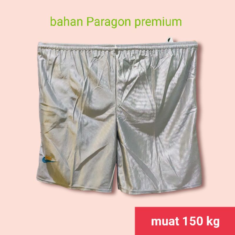 celana pendek paragon  TOP SUPER JUMBO MUAT 150