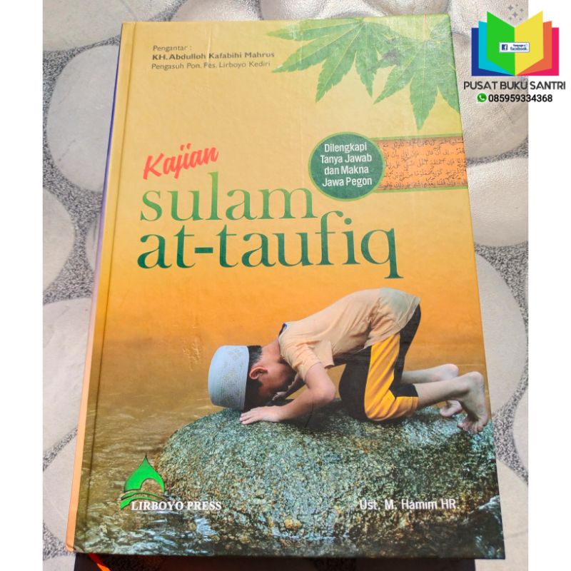 Terjemah SULAM TAUFIQ LIRBOYO Lengkap Makna Pegon & Tanya Jawab Permasalah, Syarah MIRQOTU SU'UDIT T