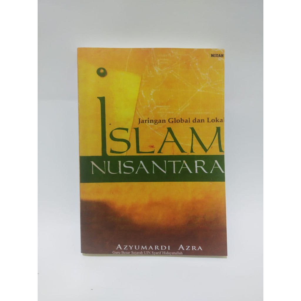 ISLAM NUSANTARA By Azyumardi Azra