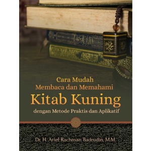Buku Cara Mudah Membaca dan Memahami Kitab Kuning dengan Metode Praktis dan Aplikatif - Original