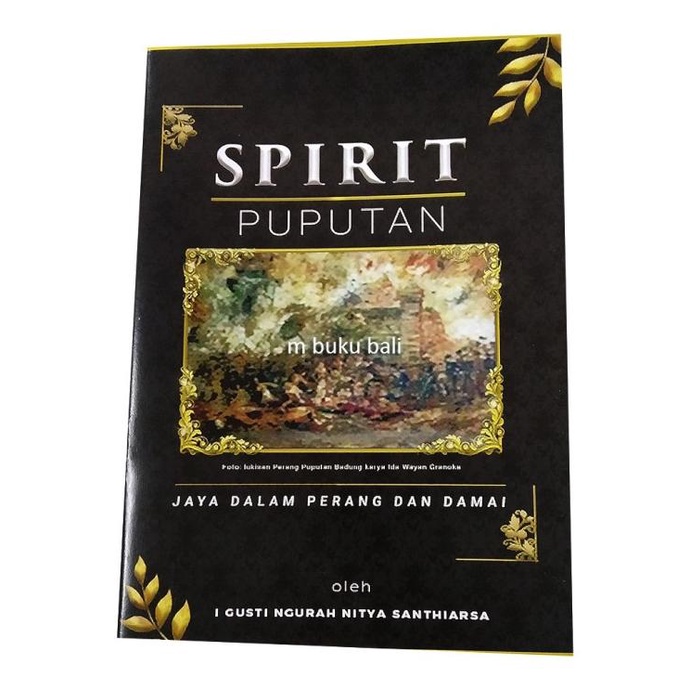 Buruan beli] Spirit Puputan Jaya dalam Perang dan Damai