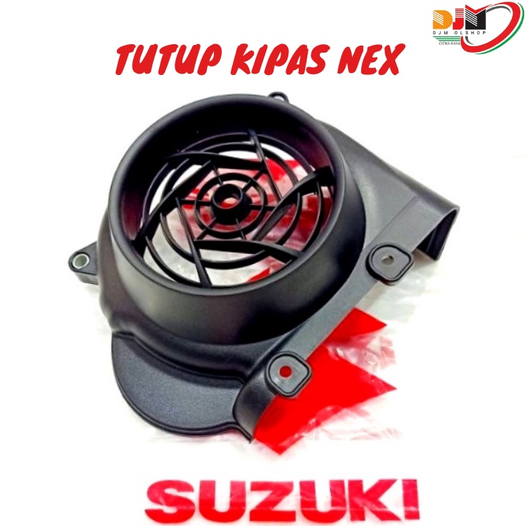 Tutup Kipas Suzuki Nex SGP 17130-09J50-000