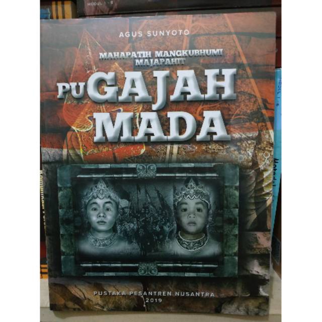 Mahapati Mangkubhumi Majapahit Pu Gajah Mada - Agus Sunyoto