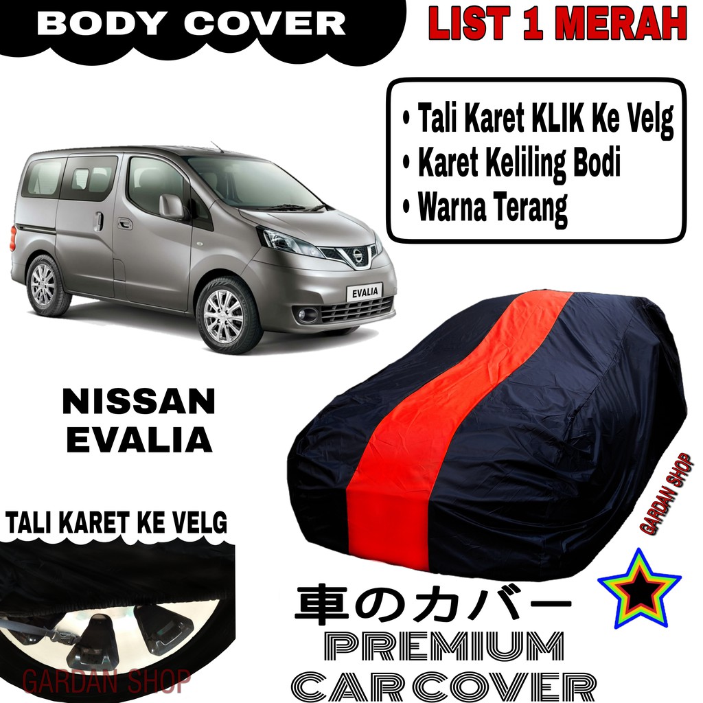 Body Cover NISSAN EVALIA List Single MERAH Sarung Mobil Penutup Evalia PREMIUM