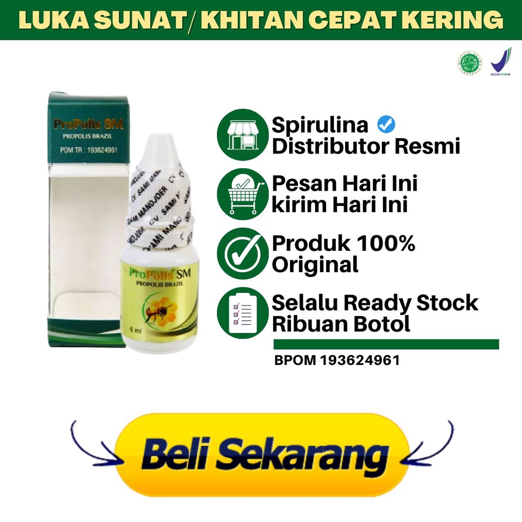 Obat Supaya Luka Sunat Cepat Kering Premium Quality Propolis SM Brazilian Asli BPOM & HALAL