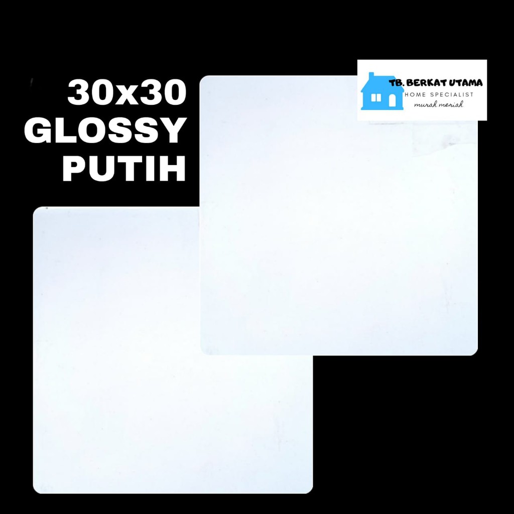 KERAMIK LANTAI 30x30 PUTIH GLOSSY MULIA KW 1-KERAMIK LANTAI GLOSSY 30X30 PUTIH