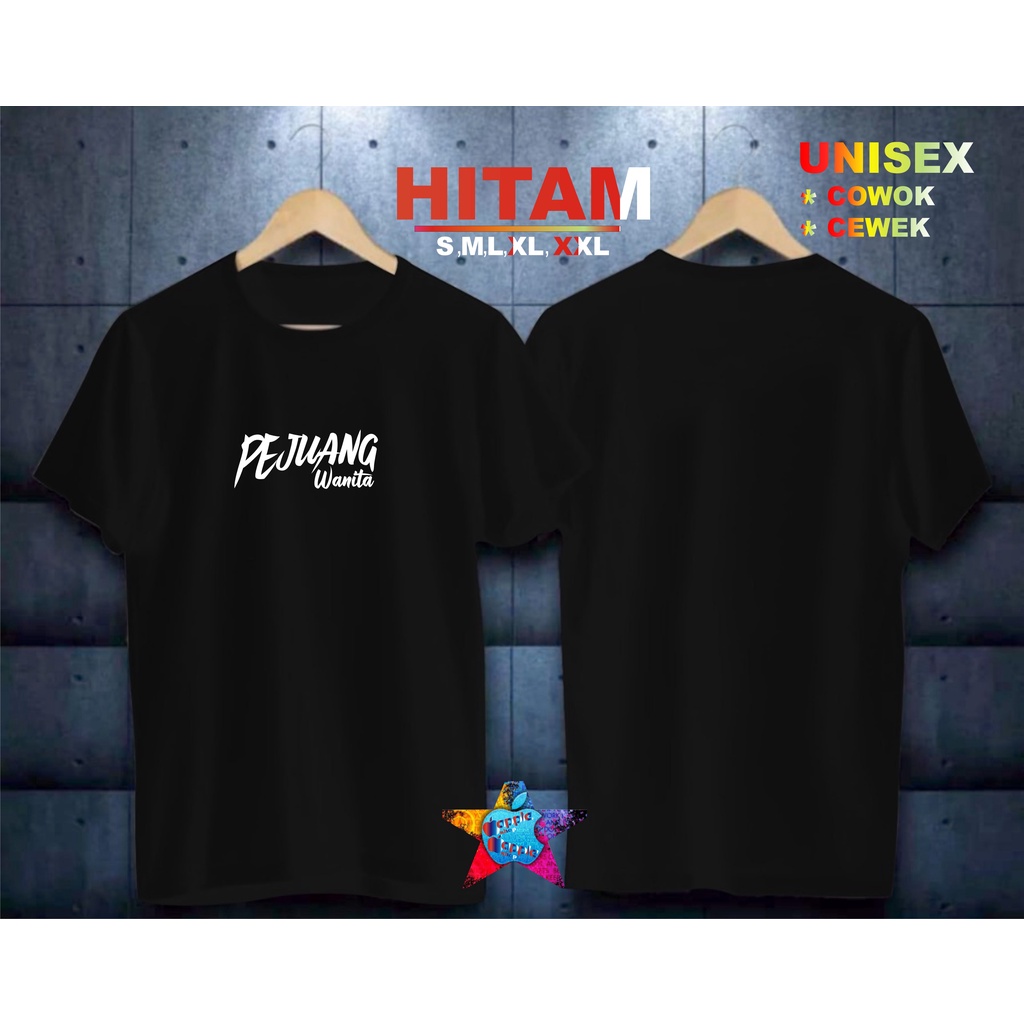 COD/KAOS PEJUANG WANITA/KAOS TERLARIS KUALTAS TERJAMIN/KAOS PRIA DISTRO HIT/KAOS BANDUNG/KAOS KEREN/KAOS MURAH//KAOS DISTRO/KAOS BERGAMBARKAOS DISTRO/KAOS PRIA DAN WANITA/KAOS KATA KATA LUCU/KAOS VIRAL/KAOS PROMO