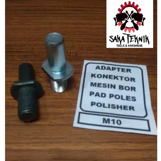 Baut Adapter Konektor Mesin Bor ke Pad Poles Polisher M10