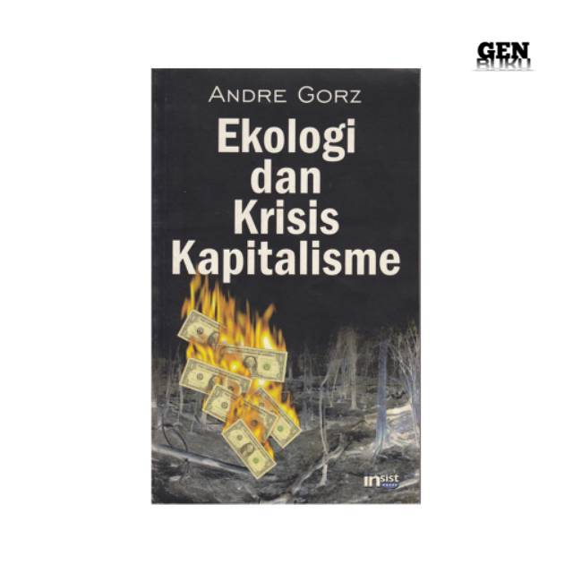 Buku EKOLOGI DAN KRISIS KAPITALISME by Andre Gorz