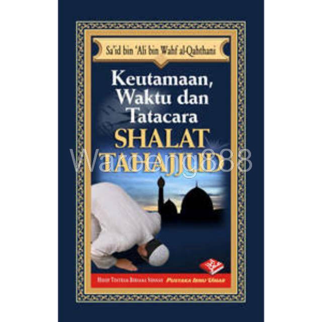

Waroeng888 - Buku Keutamaan Waktu Dan Tata Cara Shalat Tahajjud