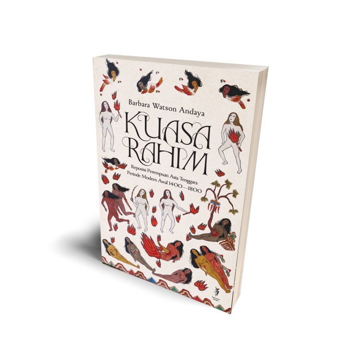 

DISKON SPESIAL KUASA RAHIM: REPOSISI PEREMPUAN ASIA TENGGARA PERIODE MODERN AWAL 1400 TERLARIS