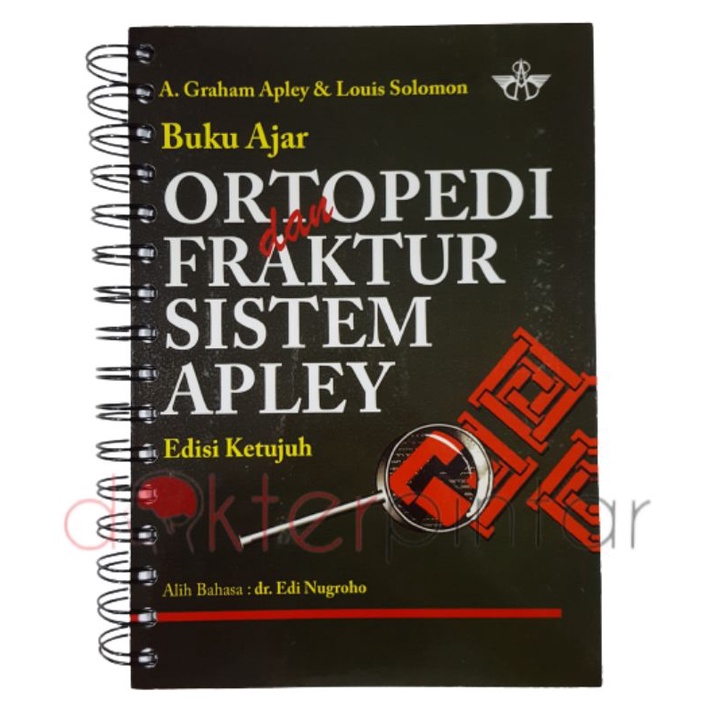Buku Ajar Kedokteran Ortopedi Fraktur Sistem Apley