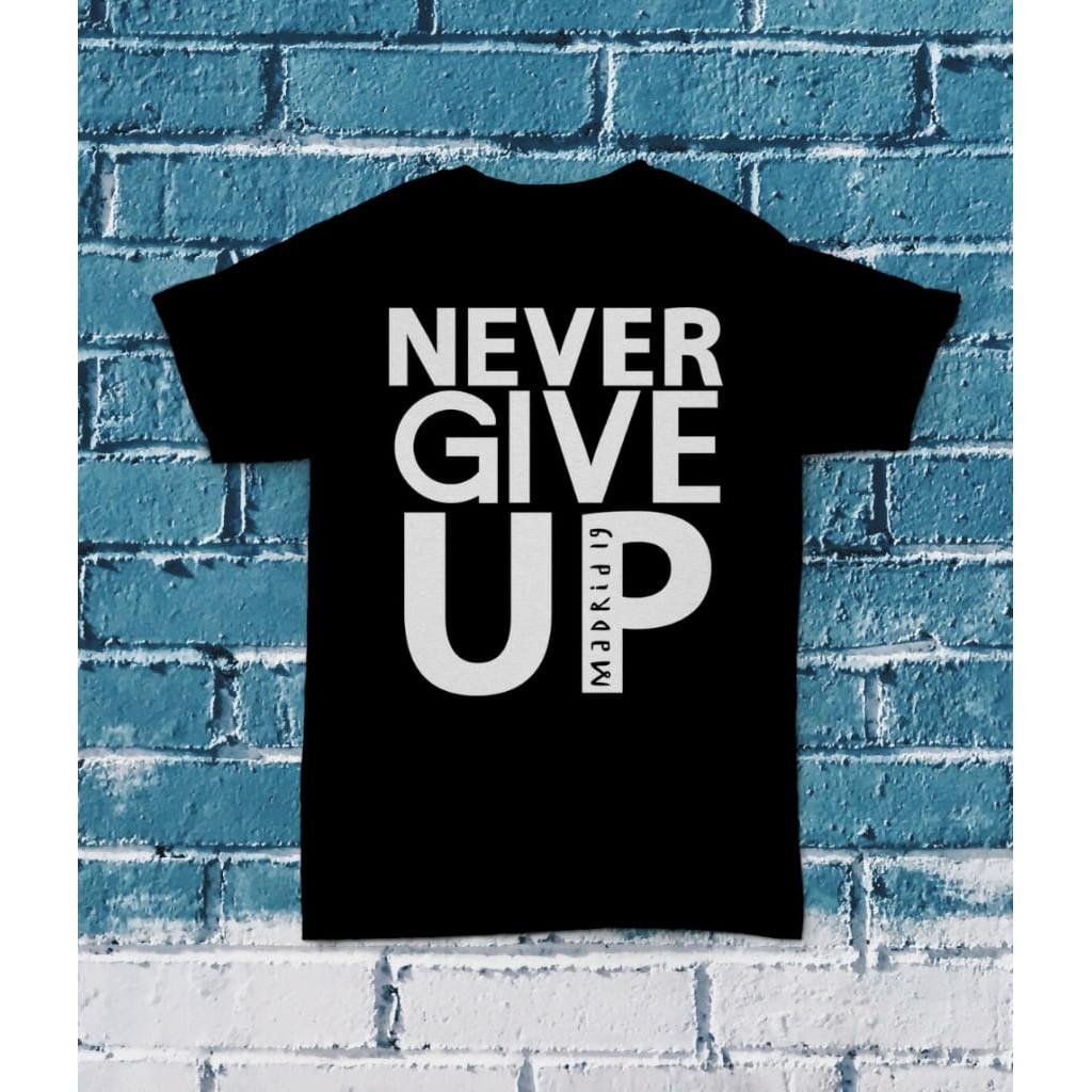 KAOS COMBED 30S NEVER GIVE UP MADRID 19 REAL MADRID BAJU TSHIRT